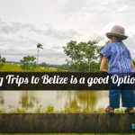 trips to Belize