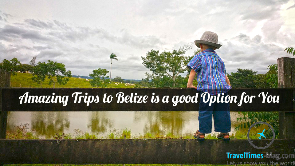 trips to Belize